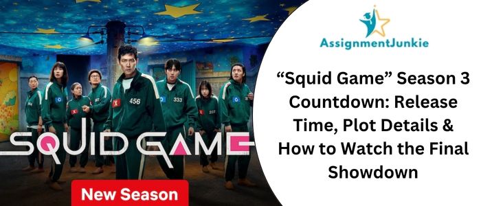 “Squid Game” Season 3 Countdown: Release Time, Plot Details & How to Watch the Final Showdown