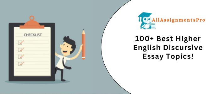 100+ Best Higher English Discursive Essay Topic