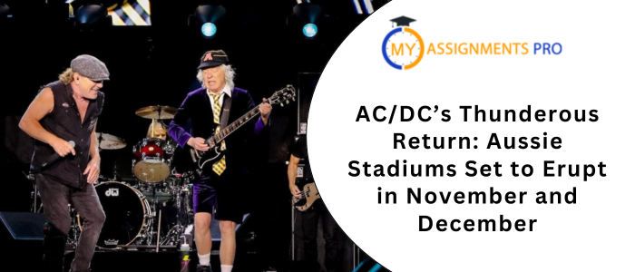 ACDC’s Thunderous Return Aussie Stadiums Set to Erupt in November and December