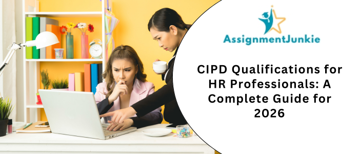 CIPD Qualifications for HR Professionals A Complete Guide for 2026