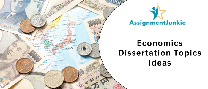 Economics Dissertation Topics Ideas