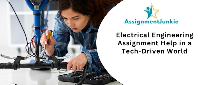 Electrical Engineering Assignment Help in a Tech-Driven World