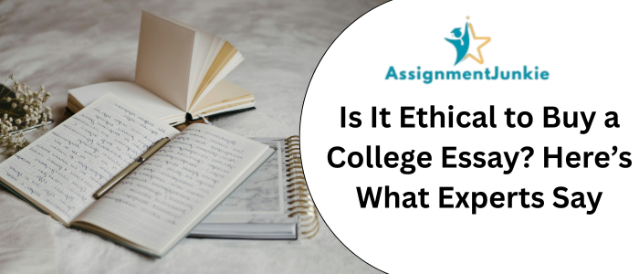 Is It Ethical to Buy a College Essay? Here’s What Experts Say