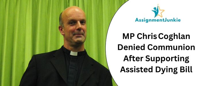 MP Chris Coghlan Denied Communion After Supporting Assisted Dying Bill