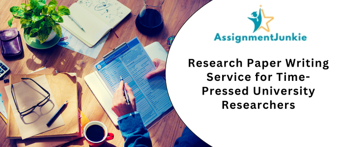 Research Paper Writing Service for Time-Pressed University Researchers