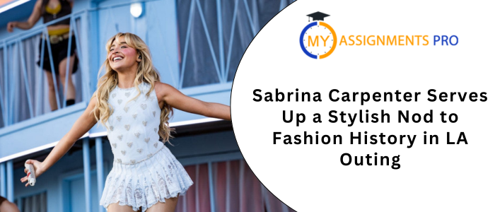 Sabrina Carpenter Serves Up a Stylish Nod to Fashion History in LA Outing