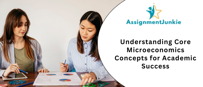 Understanding Core Microeconomics Concepts for Academic Success