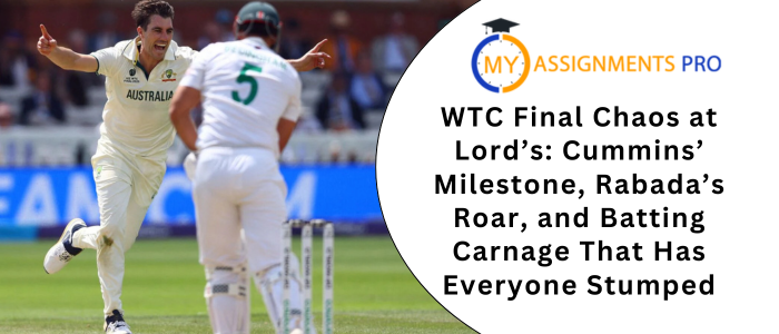 WTC Final Chaos at Lord’s: Cummins’ Milestone, Rabada’s Roar, and Batting Carnage That Has Everyone Stumped
