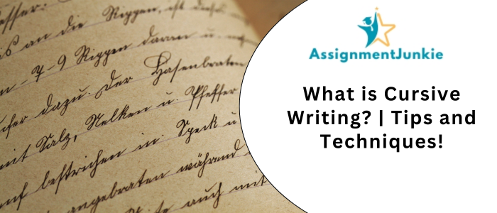 What is Cursive Writing  Tips and Techniques!