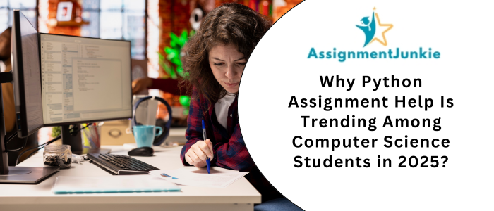 Why Python Assignment Help Is Trending Among Computer Science Students in 2025?