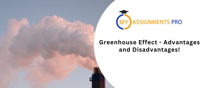 Greenhouse Effect - Advantages and Disadvantages